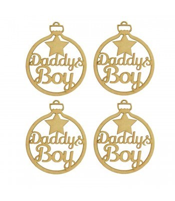 Laser Cut Pack of 4 Themed Baubles -  Daddys Boy